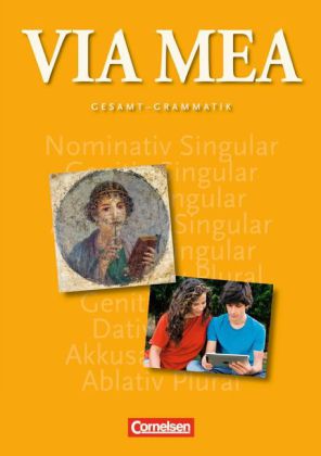 Via mea - Latein als 2. Fremdsprache - Gesamtband: 1.-4. Lernjahr