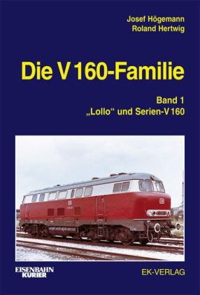 Die V 160-Familie. Bd.1