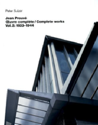Jean Prouvé - uvre complète / Complete Works