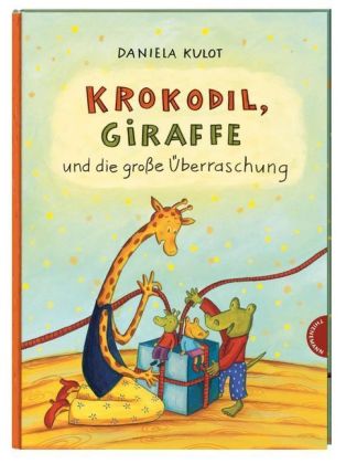 Krokodil und Giraffe: Krokodil, Giraffe und die große Überraschung