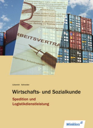 Wirtschafts- und Sozialkunde Spedition und Logistikdienstleistung