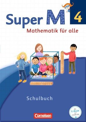 Super M - Mathematik für alle - Westliche Bundesländer - Neubearbeitung - 4. Schuljahr