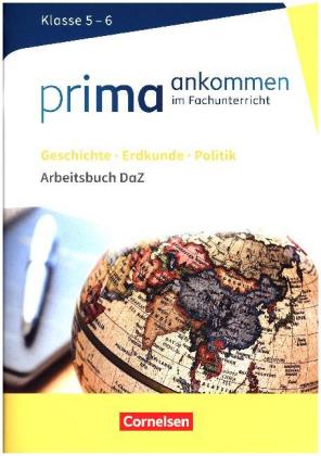 Prima ankommen - Im Fachunterricht - Ausgabe ab 2017 - Geschichte, Erdkunde, Politik: Klasse 5/6