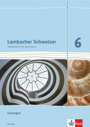 Lambacher Schweizer Mathematik 6 - G8. Ausgabe Hessen