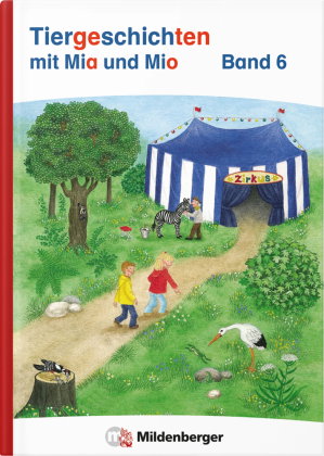 Tiergeschichten mit Mia und Mio Neubearbeitung - Band 6