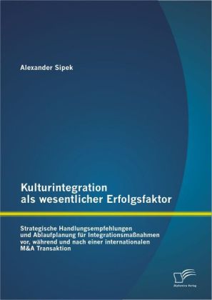 Kulturintegration als wesentlicher Erfolgsfaktor
