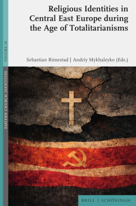 Religious Identities in Central East Europe during the Age of Totalitarianisms
