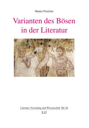 Varianten des Bösen in der Literatur