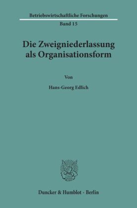 Die Zweigniederlassung als Organisationsform.