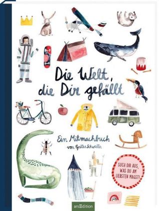 Die Welt, die dir gefällt