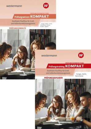 Prüfungsvorbereitung Prüfungswissen und Prüfungstraining KOMPAKT - Kaufmann/Kauffrau für Groß- und A