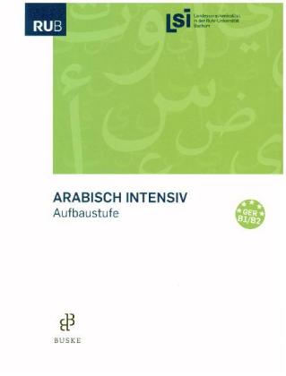Arabisch intensiv. Aufbaustufe