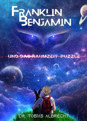 FRANKLIN BENJAMIN UND DAS RAUMZEIT-PUZZLE