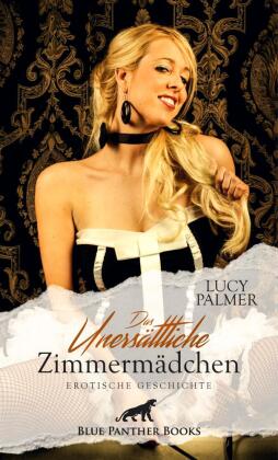 Das unersättliche Zimmermädchen | Erotische Geschichte + 1 weitere Geschichte