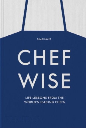 Chefwise: Life Lessons from Leading Chefs Around the World (2023)