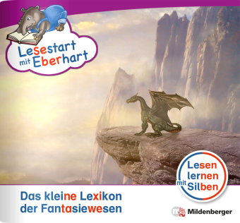 Lesestart mit Eberhart: Das kleine Lexikon der Fantasiewesen