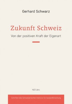 Die Schweiz hat Zukunft