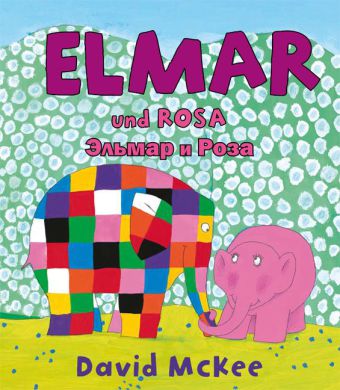 Elmar und Rosa. Elmar i Roza