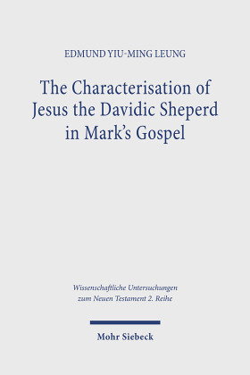 The Characterisation of Jesus the Davidic Shepherd in Mark's Gospel