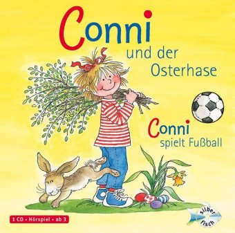 Conni und der Osterhase / Conni spielt Fußball, 1 Audio-CD
