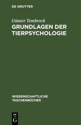 Grundlagen der Tierpsychologie