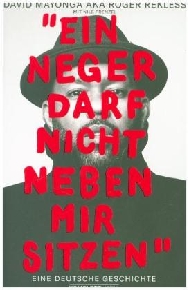 Ein N**** darf nicht neben mir sitzen (SPIEGEL-Bestseller)