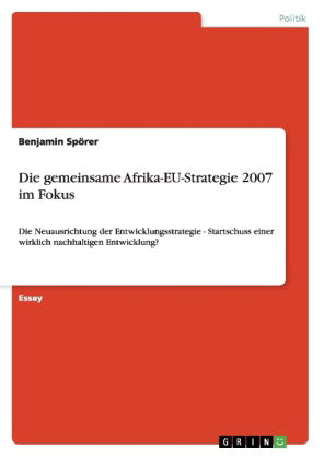 Die gemeinsame Afrika-EU-Strategie 2007 im Fokus