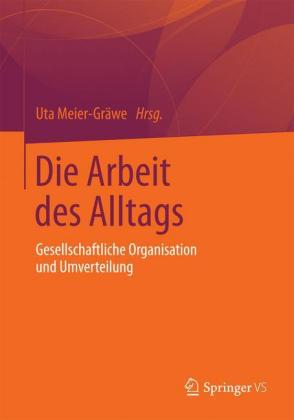 Die Arbeit des Alltags
