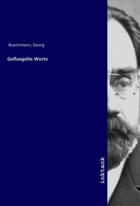 Gefluegelte Worte