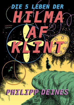 Die 5 Leben der Hilma af Klint - Die Pionierin der Abstraktion als Graphic Novel