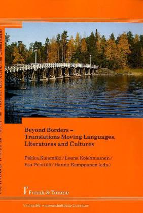 Beyond Borders - Translations Moving Languages, Literatures and Cultures