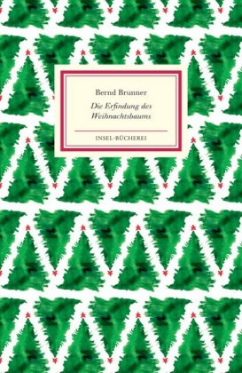 Die Erfindung des Weihnachtsbaums