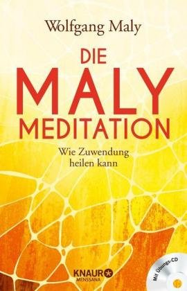 Die Maly-Meditation, m. Audio-CD