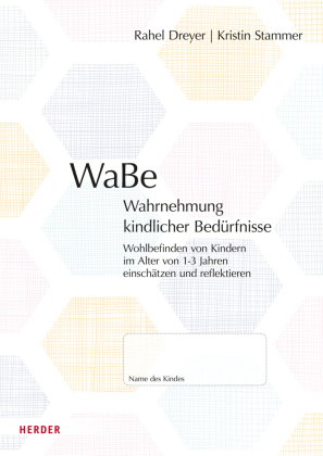 WaBe. Wahrnehmung kindlicher Bedürfnisse