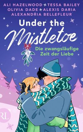 Under the Mistletoe - Die zwangsläufige Zeit der Liebe