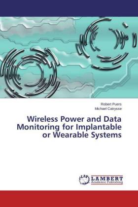 Wireless Power and Data Monitoring for Implantable or Wearable Systems