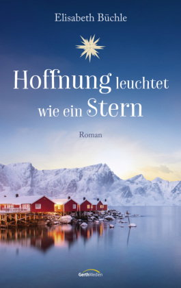 Hoffnung leuchtet wie ein Stern