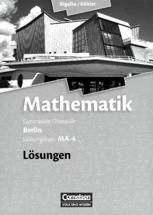 Bigalke/Köhler: Mathematik - Berlin - Ausgabe 2010 - Leistungskurs 4. Halbjahr