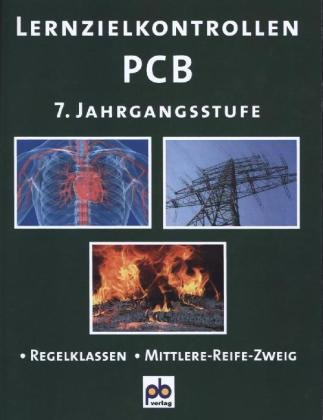 Lernzielkontrollen PCB (Physik - Chemie - Biologie), 7. Jahrgangsstufe
