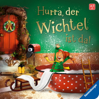 Hurra, der Wichtel ist da! Mein Wichteltür-Buch