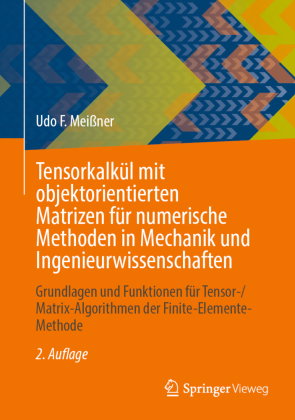Tensorkalkül mit objektorientierten Matrizen für numerische Methoden in Mechanik und Ingenieurwissen