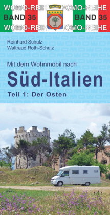 Mit dem Wohnmobil nach Süd-Italien, Der Osten