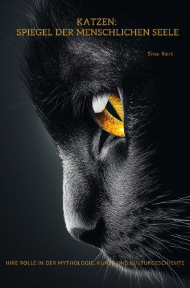 Katzen: Spiegel der menschlichen Seele