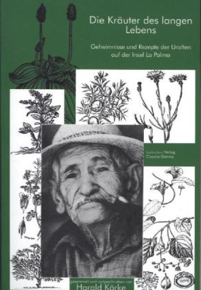 Die Kräuter des langen Lebens