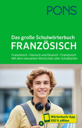 PONS Das große Schulwörterbuch Französisch, m. Buch, m. Online-Zugang
