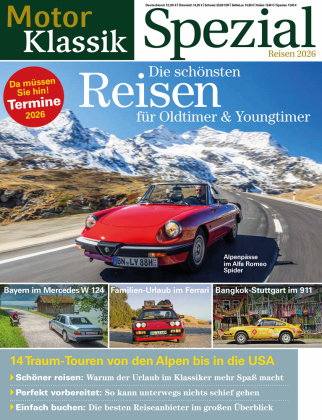 Motor Klassik Die schönsten Reisen für Oldtimer & Youngtimer