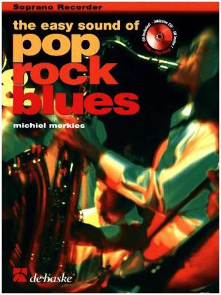 The Easy Sound of Pop, Rock & Blues, für Sopranblockflöte, m. Audio-CD