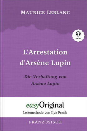Arsène Lupin - 1 / L'Arrestation d'Arsène Lupin / Die Verhaftung von d'Arsène Lupin (Buch + Audio-CD