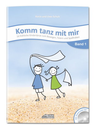 Komm tanz mit mir - Band 1 (inkl. Musik-CD), m. 1 Audio-CD