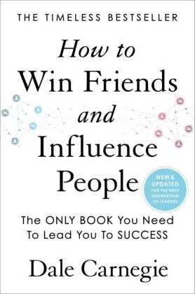 How to Win Friends and Influence People